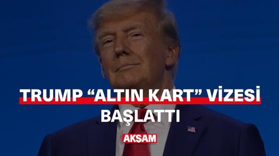 Trump 'Altın Kart' vizesi başlattı!