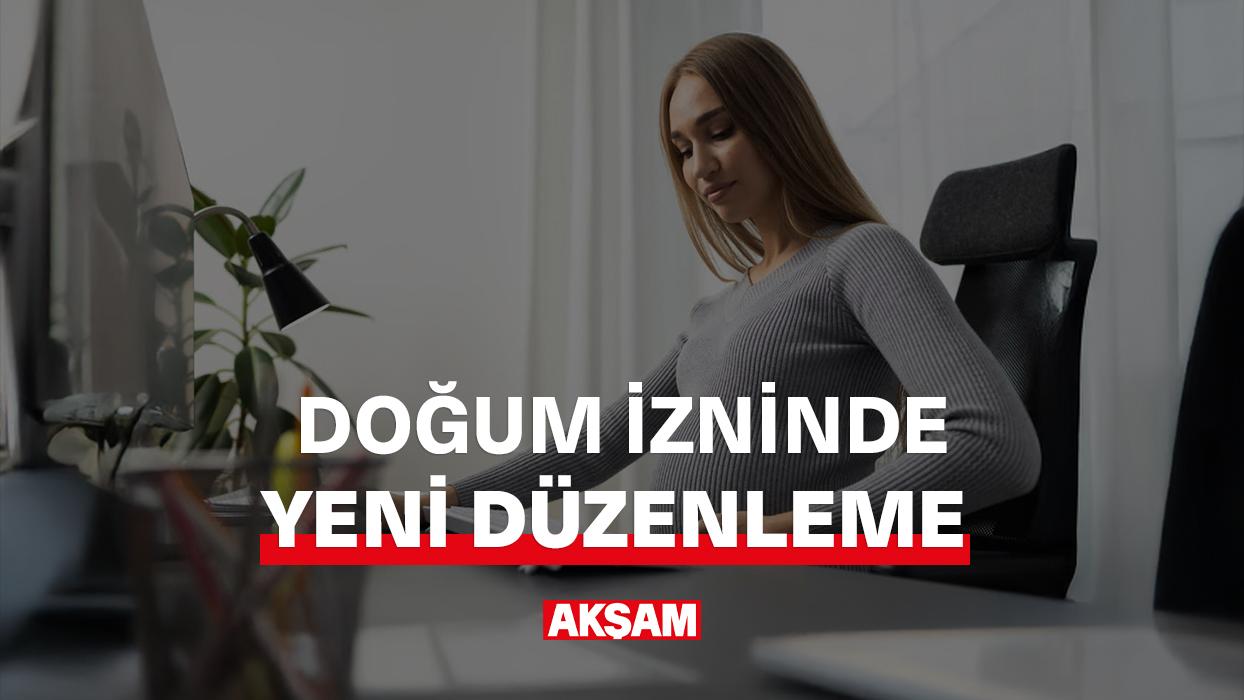 Doğum izninde yeni düzenleme...