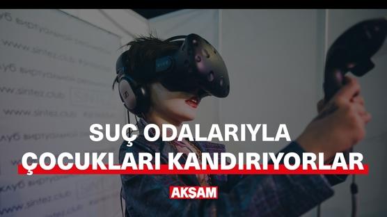 Suç odalarıyla çocukları kandırıyorlar!