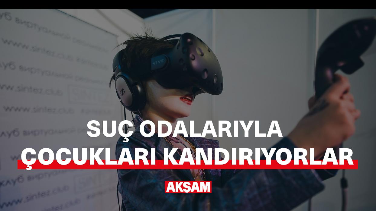 Suç odalarıyla çocukları kandırıyorlar!
