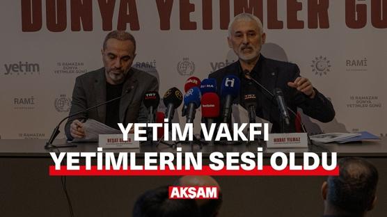 Yetim Vakfı yetimlerin sesi oldu