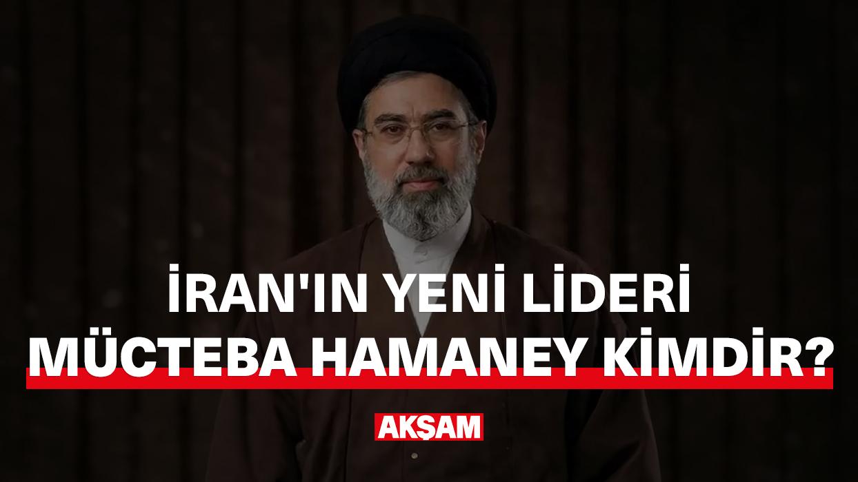 İran'ın yeni lideri Mücteba Hamaney kimdir?