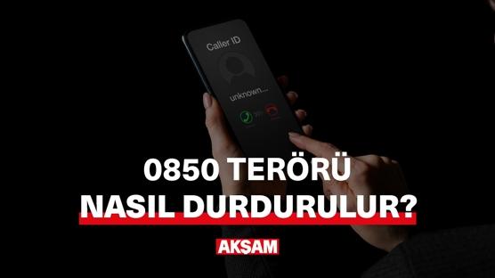 0850'li numara terörü nasıl durdurulur?