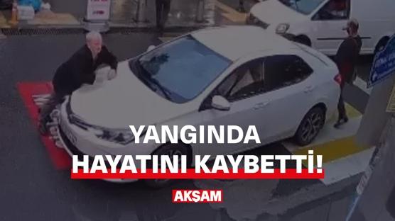Yangında hayatını kaybetti!