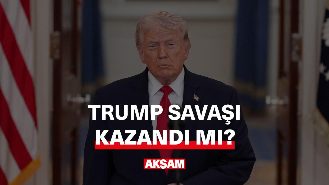Trump savaşı kazandı mı?