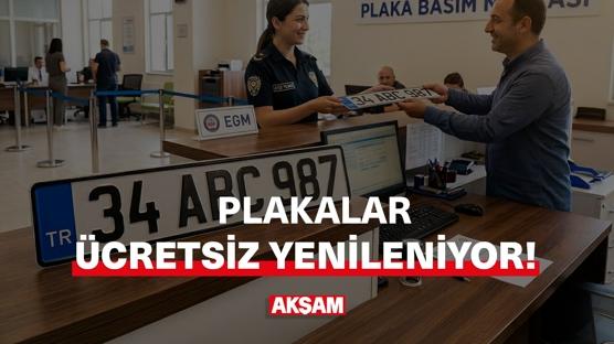 Plakalar ücretsiz yenileniyor!