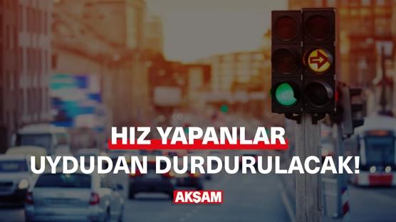 Hız yapanlar uydudan durdurulacak!