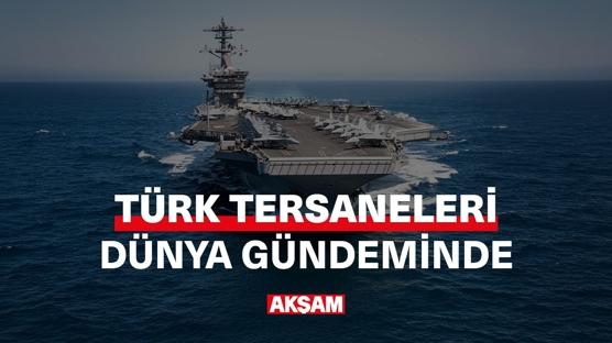 Türk tersaneleri dünya gündeminde!