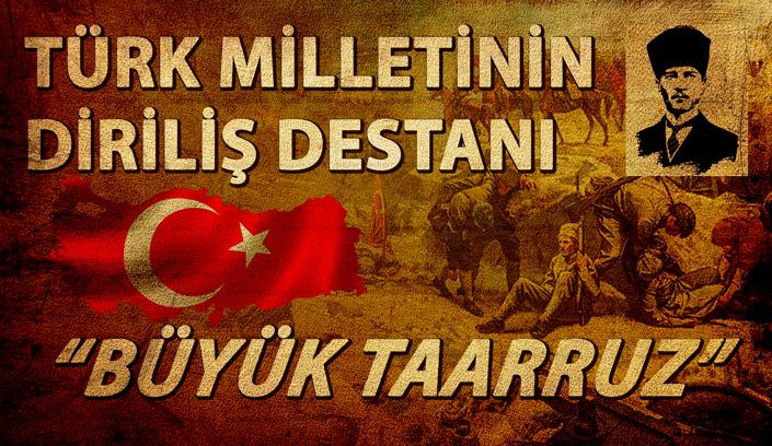 Türk Milletinin Diriliş Destanı: Büyük Taarruz | #NesliTarih