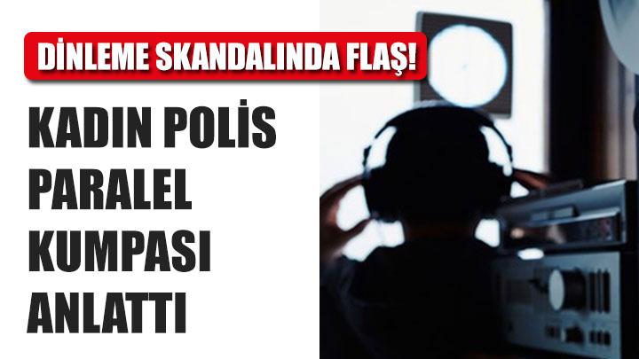 Kadn polis paralel kumpas anlatt