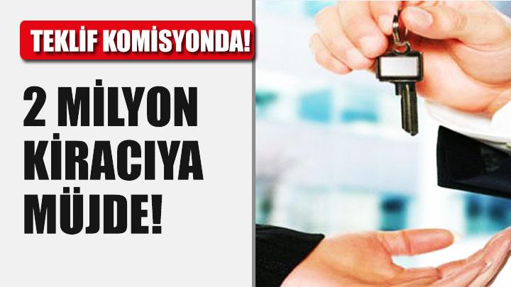 2 milyon kiracya mjde!