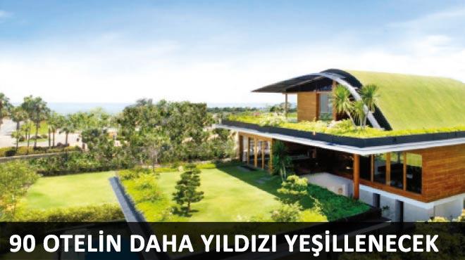 90 otelin daha yldz yeillenecek