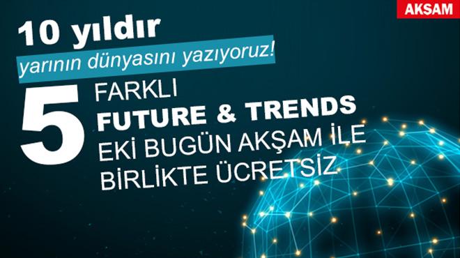 Future and Trends bayilerde 