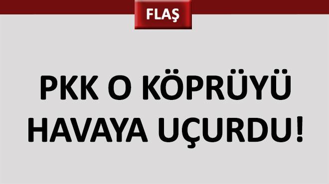 PKK Dalca'da kpry havaya uurdu