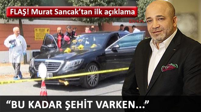 Murat Sancaktan ilk aklama!