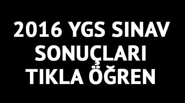 2016 YGS snav sonular ne zaman aklanacak"