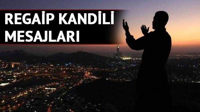 regaip kandili  mesajlar  kandil mesaj  2016  son  dakika  haberleri   fotoraflar resimleri