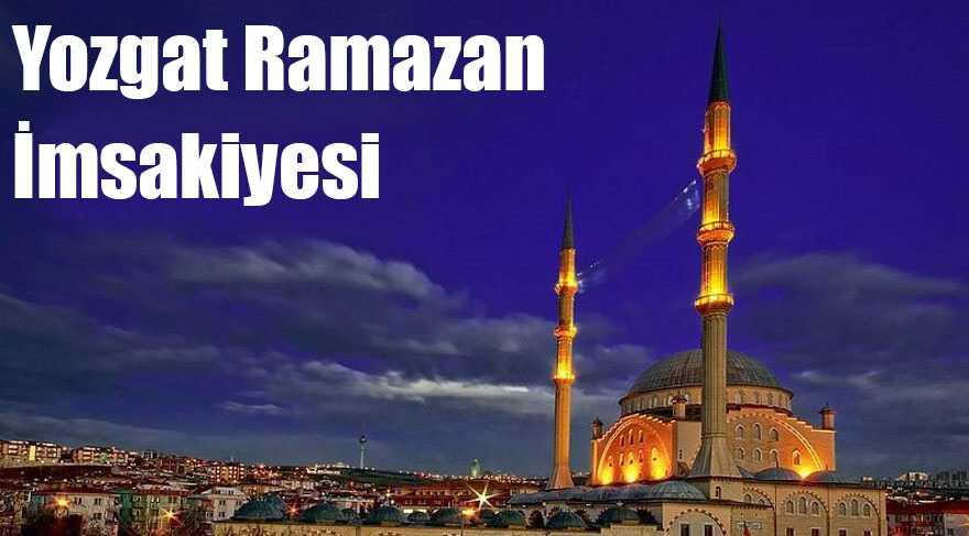 Yozgat imsakiyesi sahur ve iftar vakitleri