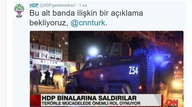 CNN Trk HDP'den zr diledi