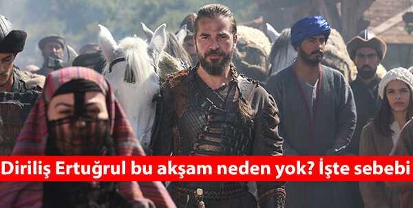 Dirili Erturul son dakika yeni blm neden yaynlanmad