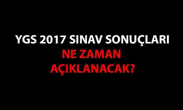YGS sonular 2017 iin heyecanl bekleyi devam ediyor