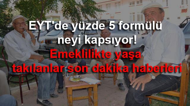 EYT'de yzde 5 forml neyi kapsyor!