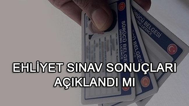 Ehliyet snav sonucu 20 Mays akland 