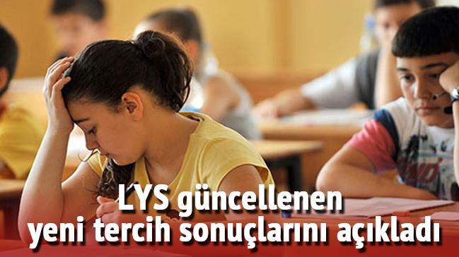 LYS gncellenen yeni tercih sonular akland 