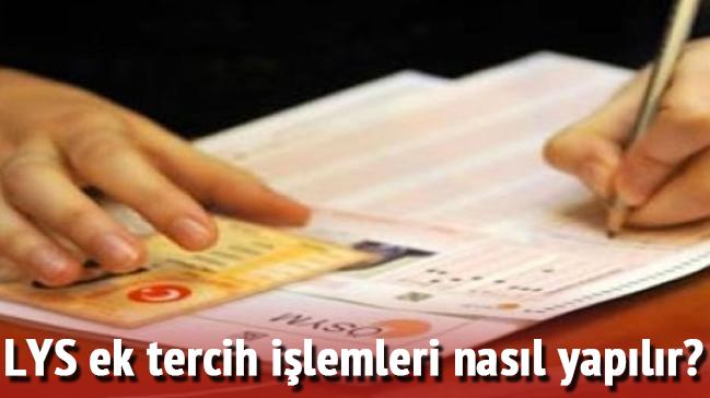 LYS 2017 ek tercih ilemleri nasl yaplr" 