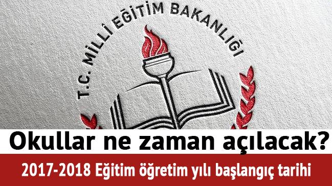 Okullar ne zaman alacak" (2017-2018 Eitim retim yl balang tarihi)