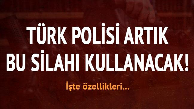 Trk polisi artk bu silah kullanacak