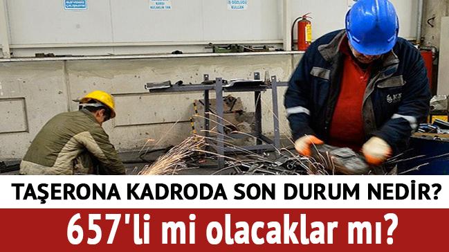 Taeron iiler 657'li mi olacaklar" 