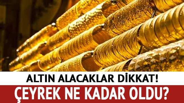 Altn alacaklar dikkat! eyrek ne kadar