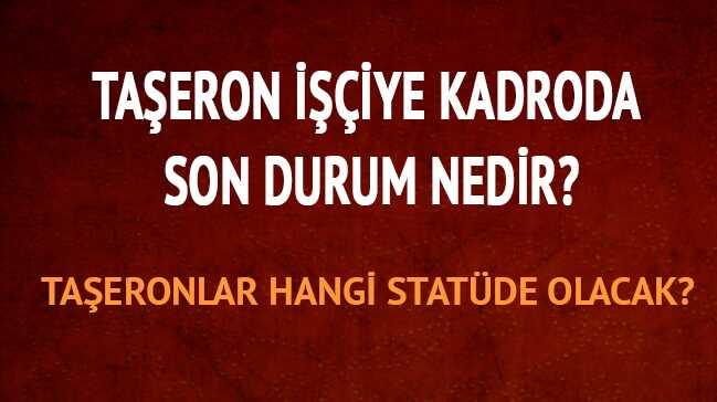 Taerona kadro yasas son dakika ne oldu Taeron iiye kadro ne zaman verilecek, 