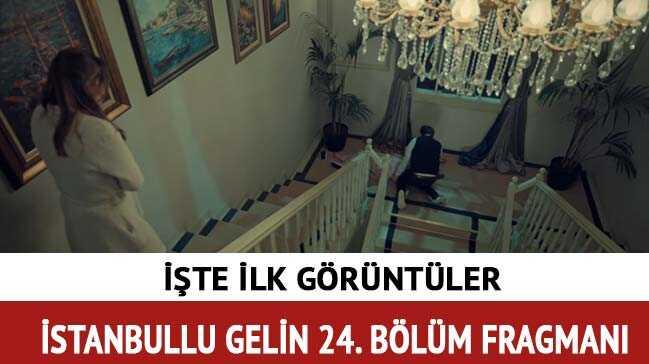 stanbullu Gelin'de heyecan bitmiyor