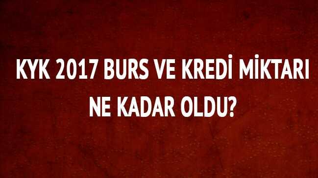 KYK 2017 burs kredi miktar ne kadar oldu"