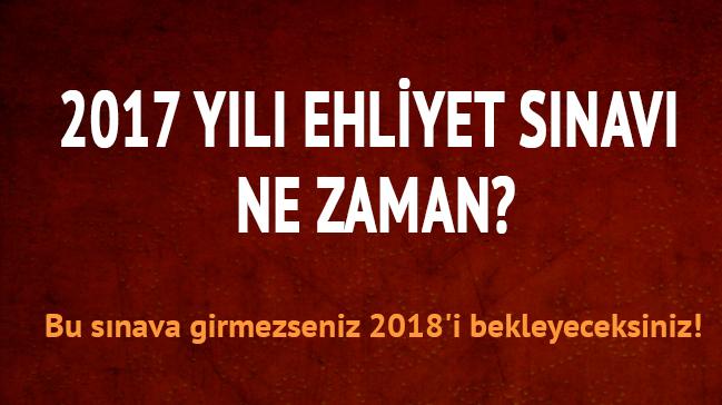 Ehliyet snavna girmezseniz 2018'i bekleyeceksiniz!