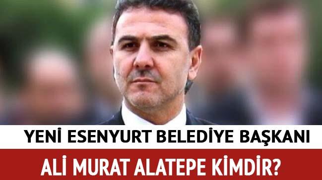 Esenyurt Belediye Bakan aday Ali Murat Alatepe kimdir nereli"