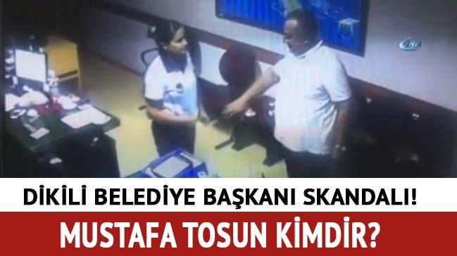 Dikili Belediye Bakan Mustafa Tosun taciz son dakika! Mustafa Tosun kimdir" 