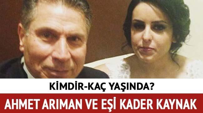 Ahmet Arman ei Kader Kaynak kimdir" Ahmet Arman Kader Kaynak ka yanda"