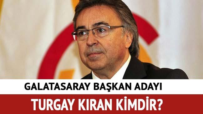 Turgay Kran Galatasaray bakan aday oldu