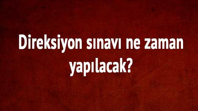 Direksiyon snavna girmek iin ka almak lazm"