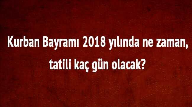 2018 ylnda Kurban bayram ne zaman"