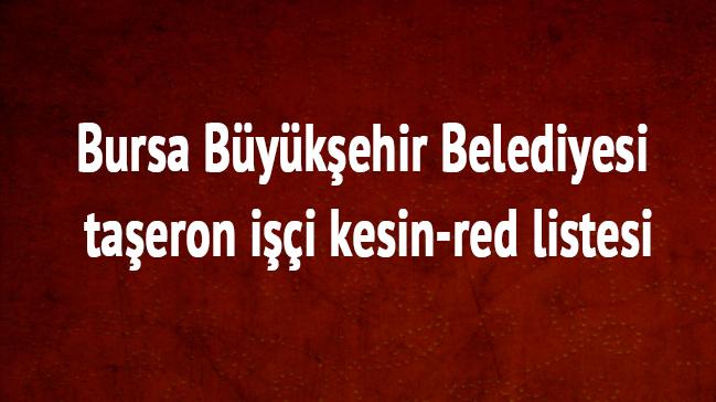 Bursa Bykehir Belediyesi taeron ii listesi yaynland m"