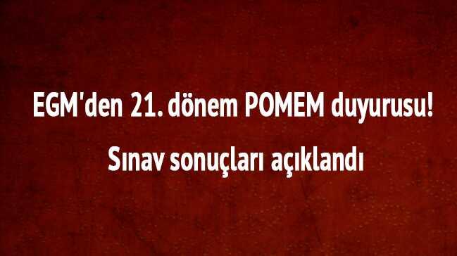 EGM'den 21. dnem POMEM duyurusu! Snav sonular akland