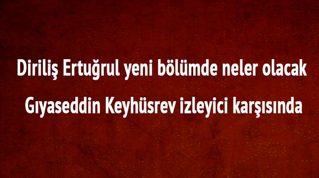 Dirili Erturul'da Gyaseddin Keyhsrev rzgar!