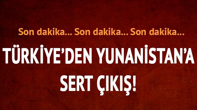 Trkiye'den Yunanistan'a sert k!