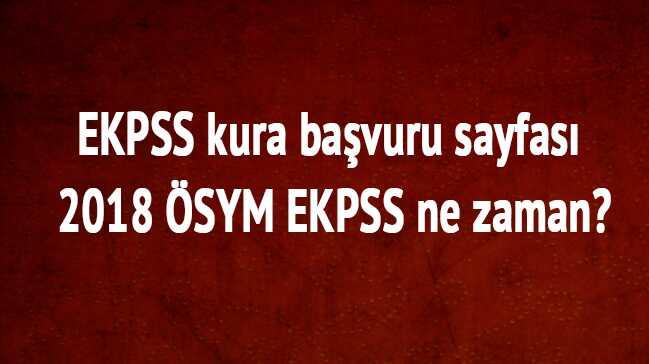 EKPSS engelli memur alm ne zaman" 2018 SYM son dakika EKPSS kura bavuru sayfas 