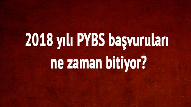 2018 yl PYBS bavurular ne zaman bitiyor"