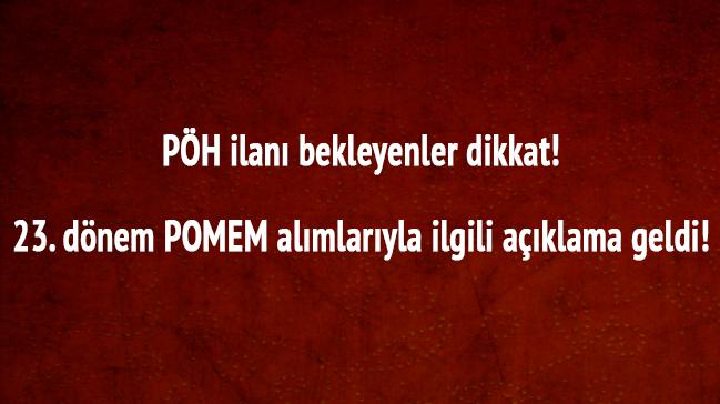 23. dnem POMEM almlaryla ilgili aklama geldi! 